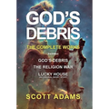 God's Debris: The Complete Works - Hardcover