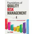 Foundations of Quality Risk Management: A Practical Approach to Effective Risk-Based Thinking - Paperback