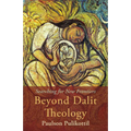 Beyond Dalit Theology: Searching for New Frontiers - Paperback