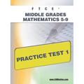 FTCE Middle Grades Math 5-9 Practice Test 1 - Paperback