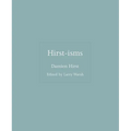 Hirst-Isms - Hardcover
