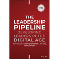 The Leadership Pipeline: Developing Leaders in the Digital Age - Hardcover