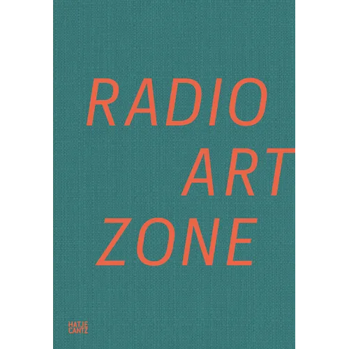Radio Art Zone - Hardcover