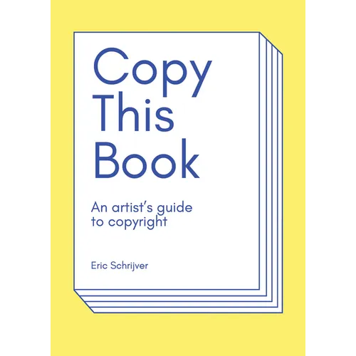 Copy This Book: An Artist's Guide to Copyright - Paperback