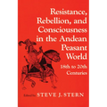 Resistance, Rebellion Andean World - Paperback