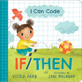 I Can Code: If/Then - Board Book