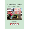 A Farmer's Life: Notes from Terhune Orchards - Paperback