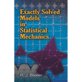 Exactly Solved Models in Statistical Mechanics - Paperback