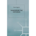 Shakespeare the Historian - Hardcover