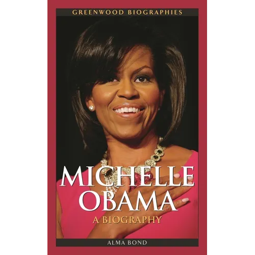 Michelle Obama: A Biography - Hardcover