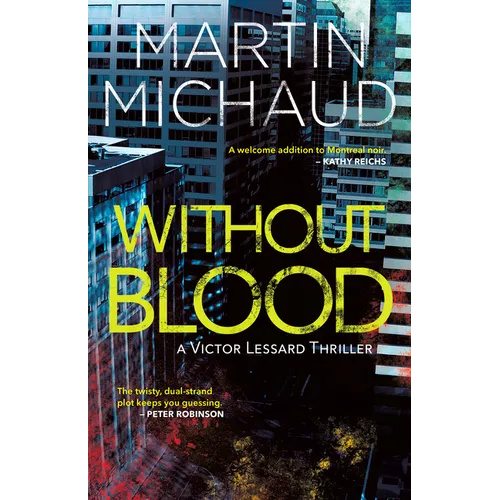 Without Blood: A Victor Lessard Thriller - Paperback