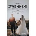 Saved for Ben: Ben and Wanda - Hardcover