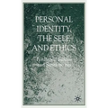 Personal Identity, the Self, and Ethics - Hardcover