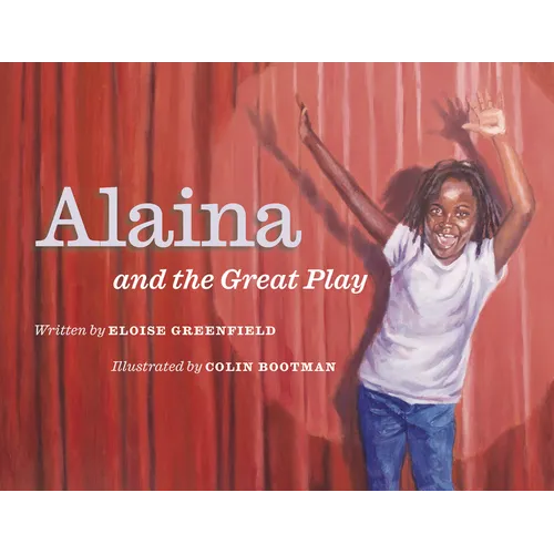 Alaina and the Great Play - Hardcover