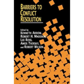 Barriers to Conflict Resolution - Paperback