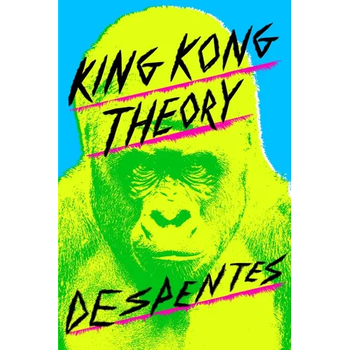 King Kong Theory - Paperback