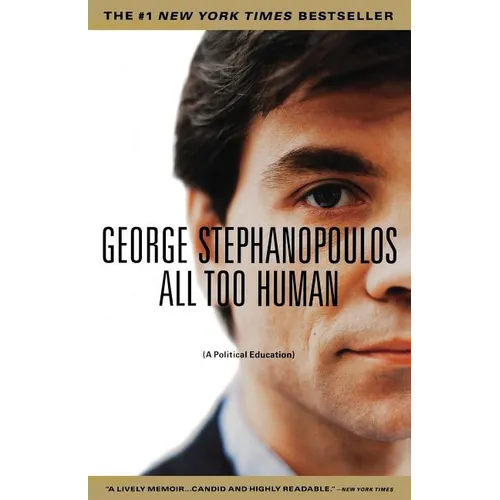 All Too Human: A Political Education - Paperback