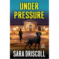 Under Pressure: A Spellbinding Crime Thriller - Hardcover