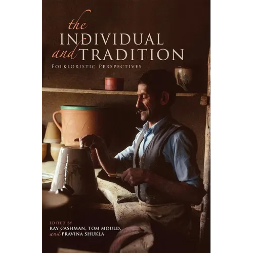 The Individual and Tradition: Folkloristic Perspectives - Paperback