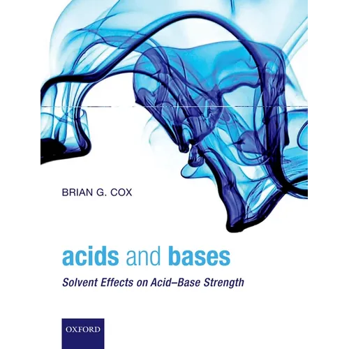 Acids and Bases: Solvent Effects on Acid-Base Strength - Paperback