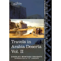 Travels in Arabia Deserta Vol. II - Hardcover