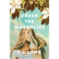 Under the Magnolias - Hardcover