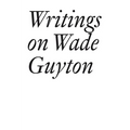 Writings on Wade Guyton - Paperback