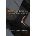 Religious Ideas for Secular Universities - Paperback