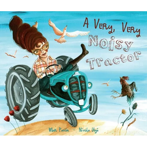 A Very, Very Noisy Tractor - Hardcover