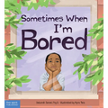 Sometimes When I'm Bored - Hardcover