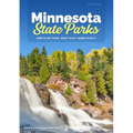 Minnesota State Parks: How to Get There, What to Do, Where to Do It - Paperback