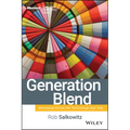 Generation Blend: Managing Across the Technology Age Gap - Hardcover