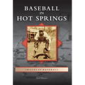Baseball in Hot Springs - Paperback