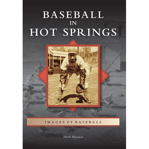 Baseball in Hot Springs - Paperback