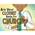 Are Your Clothes Ready for Church? - Paperback