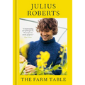 The Farm Table: [A Cookbook] - Hardcover