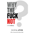 Why the Fuck Not? - Paperback