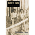 Nameless Towns: Texas Sawmill Communities, 1880-1942 - Paperback