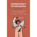 Communicating in the Anthropocene: Intimate Relations - Paperback