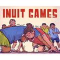 Inuit Games: English Edition - Hardcover