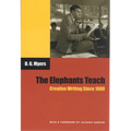 The Elephants Teach: Creative Writing Since 1880 - Paperback