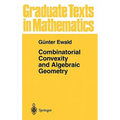 Combinatorial Convexity and Algebraic Geometry - Hardcover