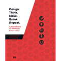 Design. Think. Make. Break. Repeat. - Paperback