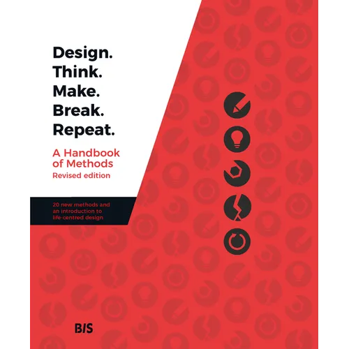 Design. Think. Make. Break. Repeat. - Paperback