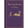 Now We Are Six: Classic Gift Edition - Hardcover