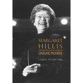 Margaret Hillis: Unsung Pioneer - Hardcover