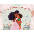 Dear Mama's Loving Arms - Hardcover