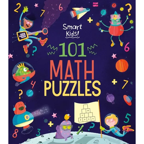 Smart Kids! 101 Math Puzzles - Paperback