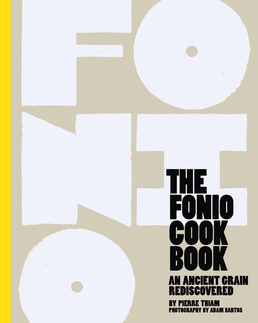 Fonio Cookbook: An Ancient Grain Rediscovered