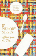 If Memory Serves: Stories from the Table